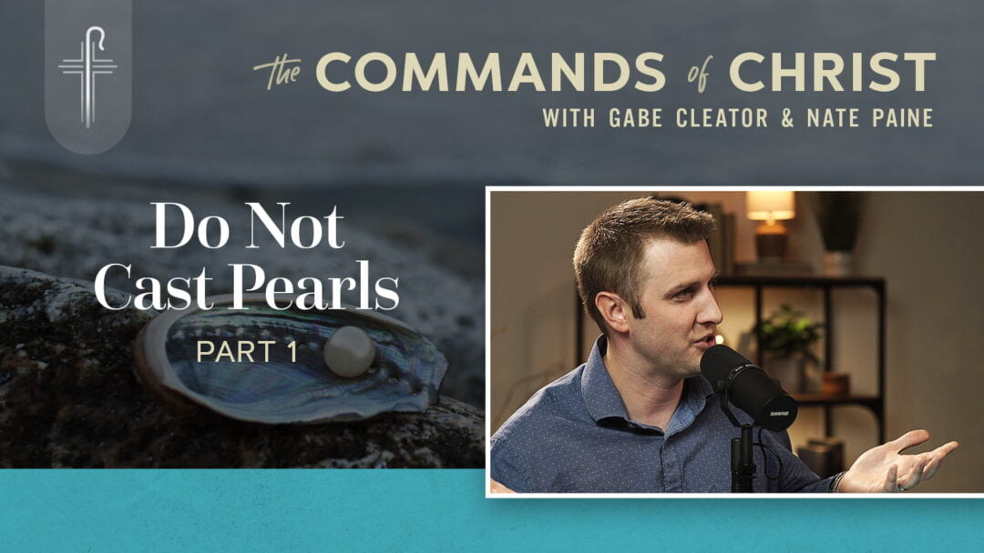 Do Not Cast Pearls — Part 1