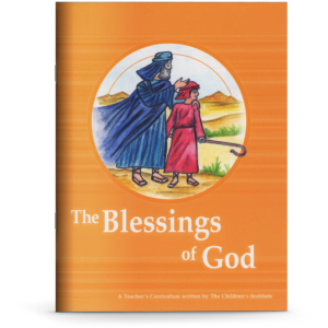 The Blessings of God (Teacher’s Curriculum)