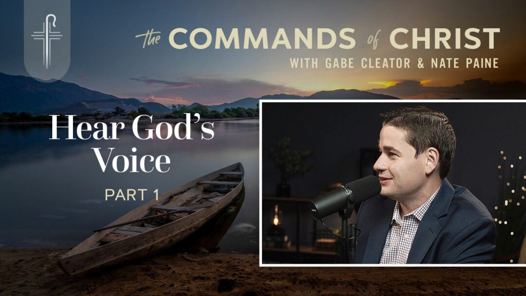 Hear God’s Voice — Part 1