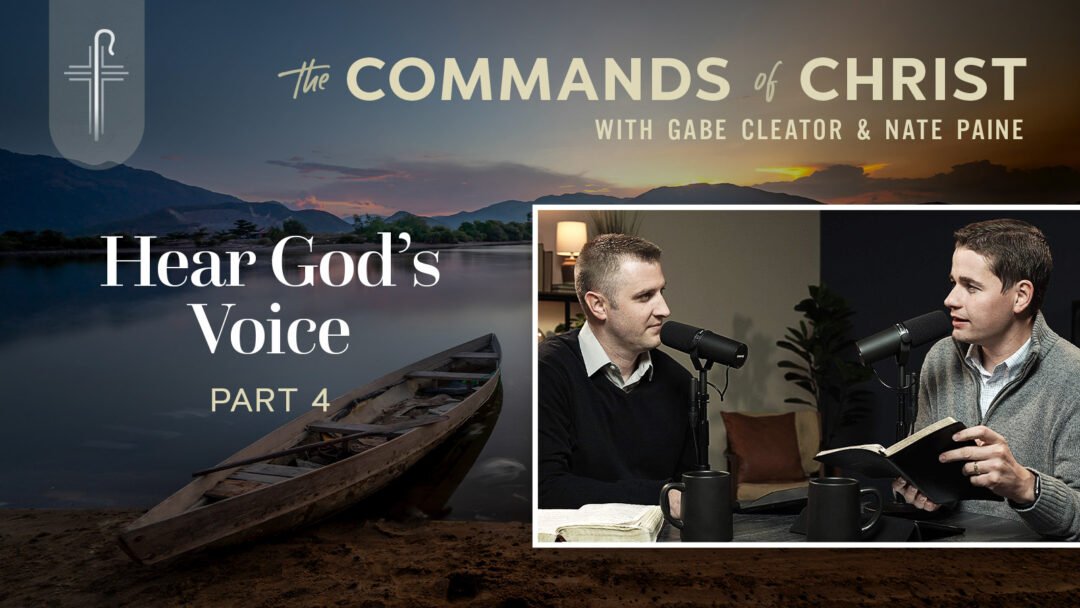 Hear God’s Voice — Part 4