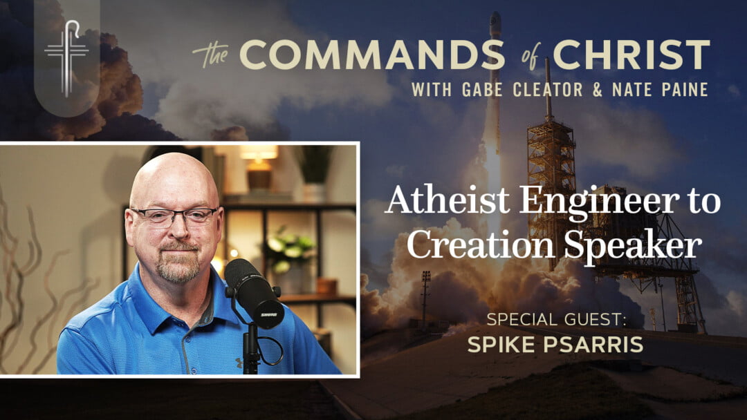 Bonus: “Atheist Engineer to Creation Speaker” with Spike Psarris