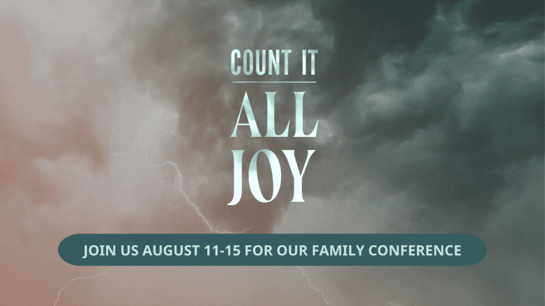 Join Us For Our August Big Sandy Family Conference!