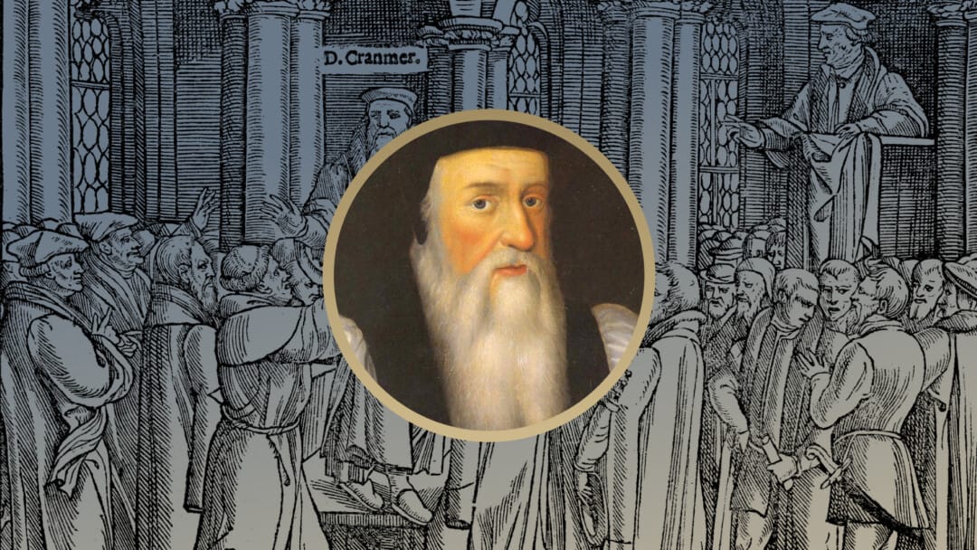 Thomas Cranmer: The Grace of God Made Him Strong