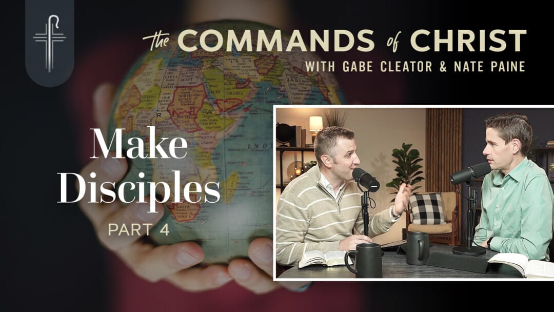 Make Disciples: Part 4