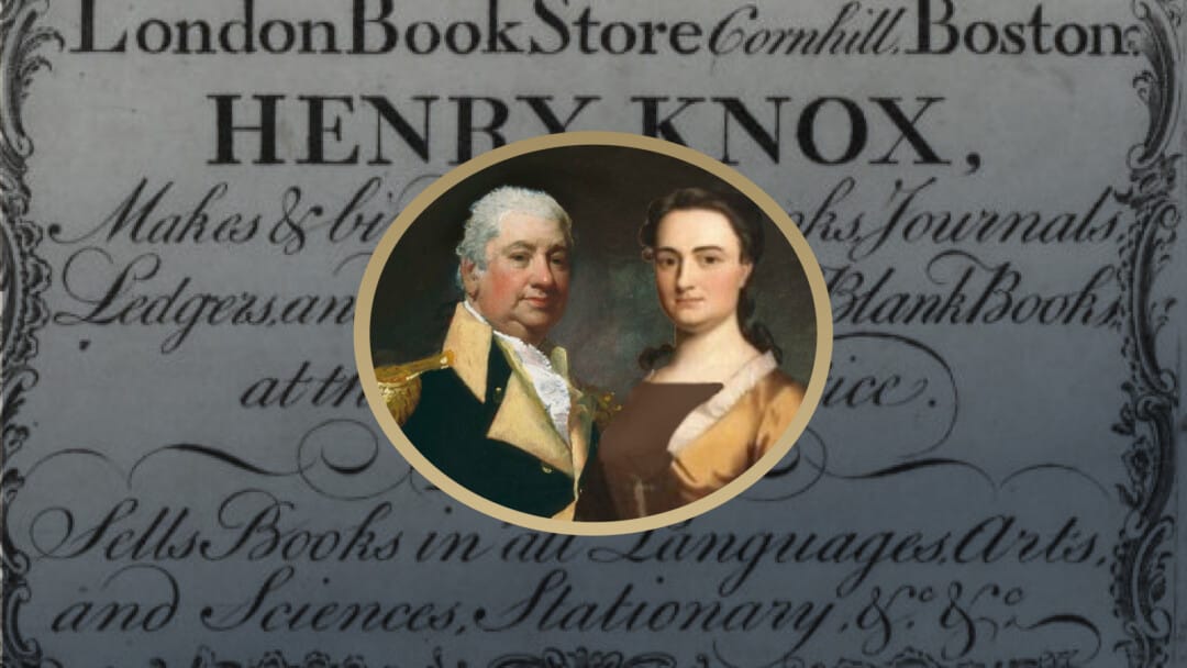 The Marriage of Henry and Lucy Knox